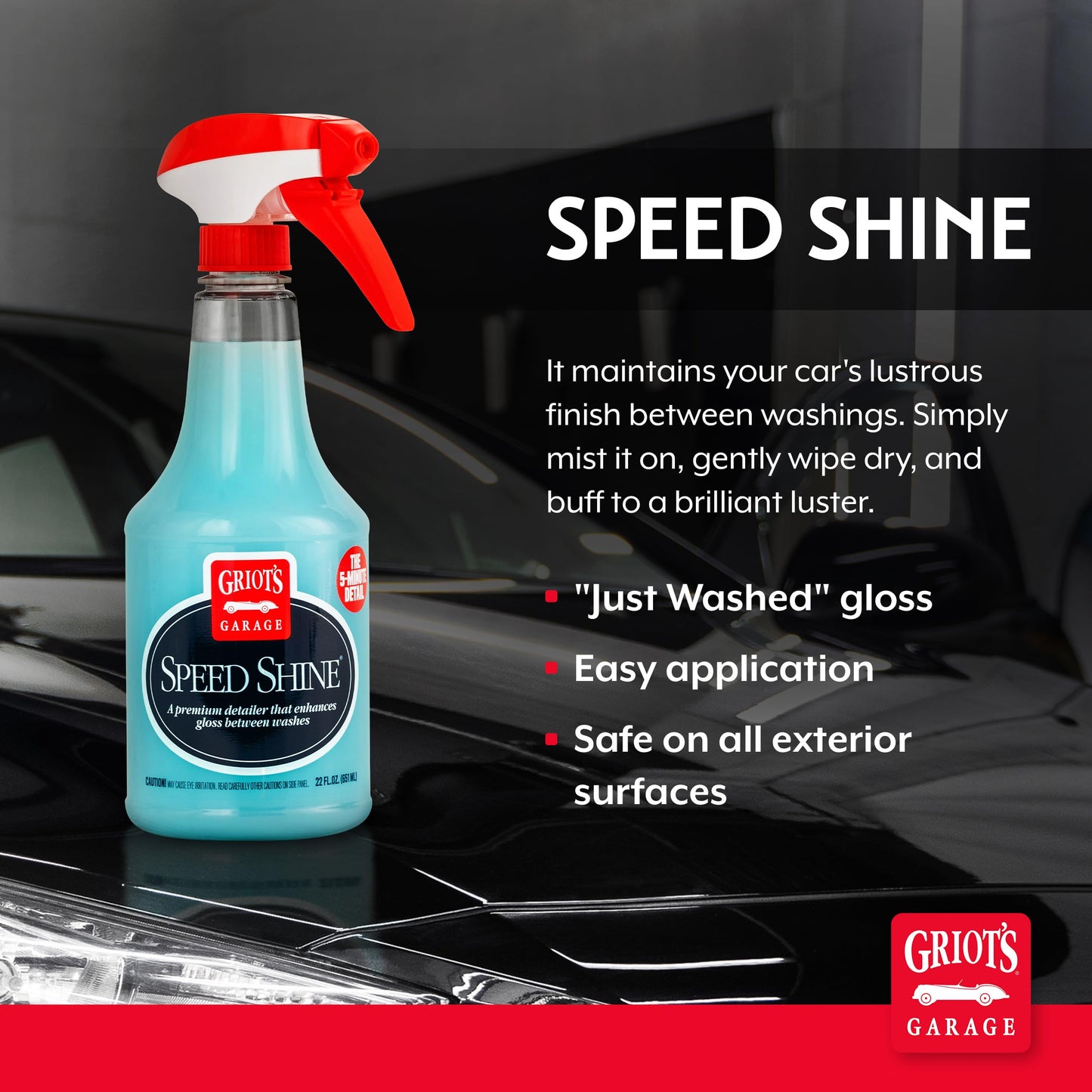 Griot's Garage Speed Shine for Car Detailing, Quick Detailer for All Exterior Surfaces, Trim and Wheels, Provides a Glossy Finish, 10950, 22 oz