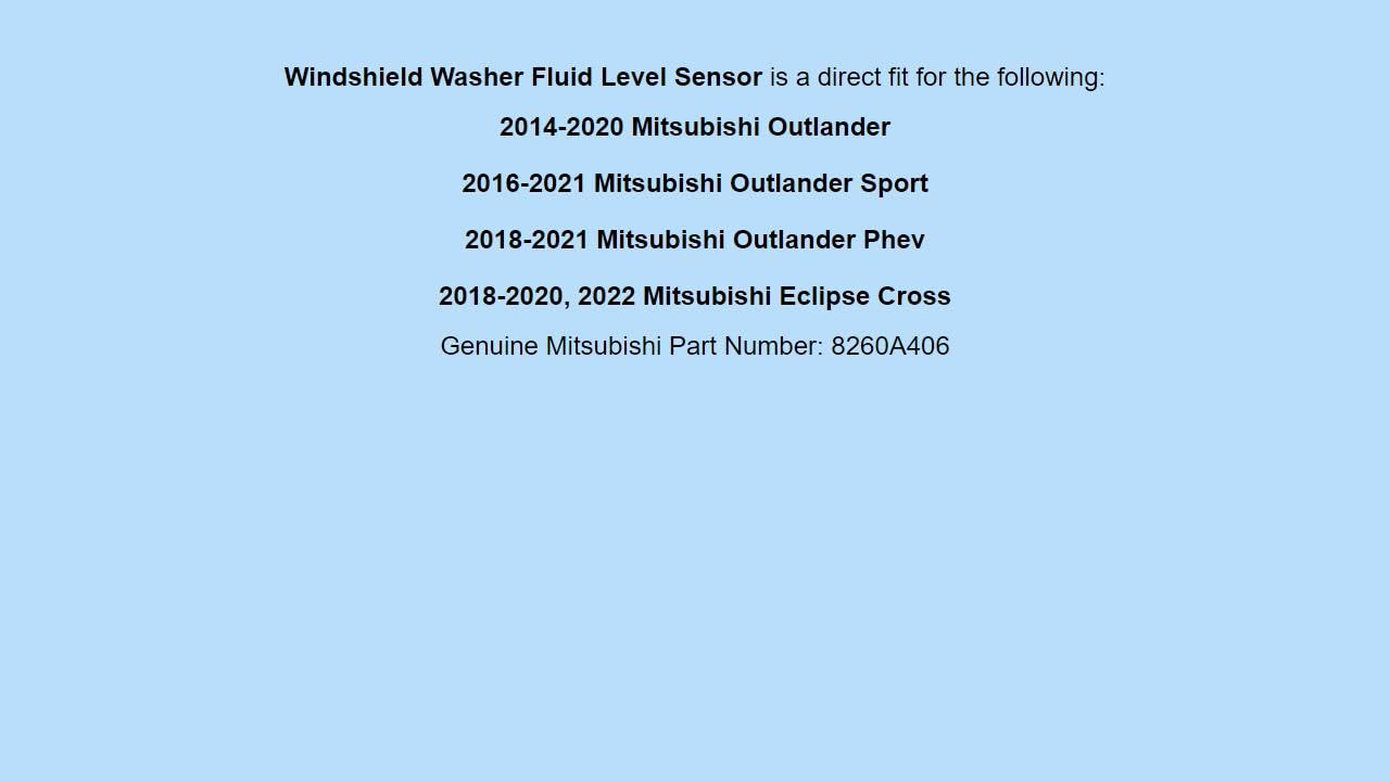 Generic Genuine OEM 2014-2022 Outlander Windshield Washer Fluid Level Sensor 8260A406