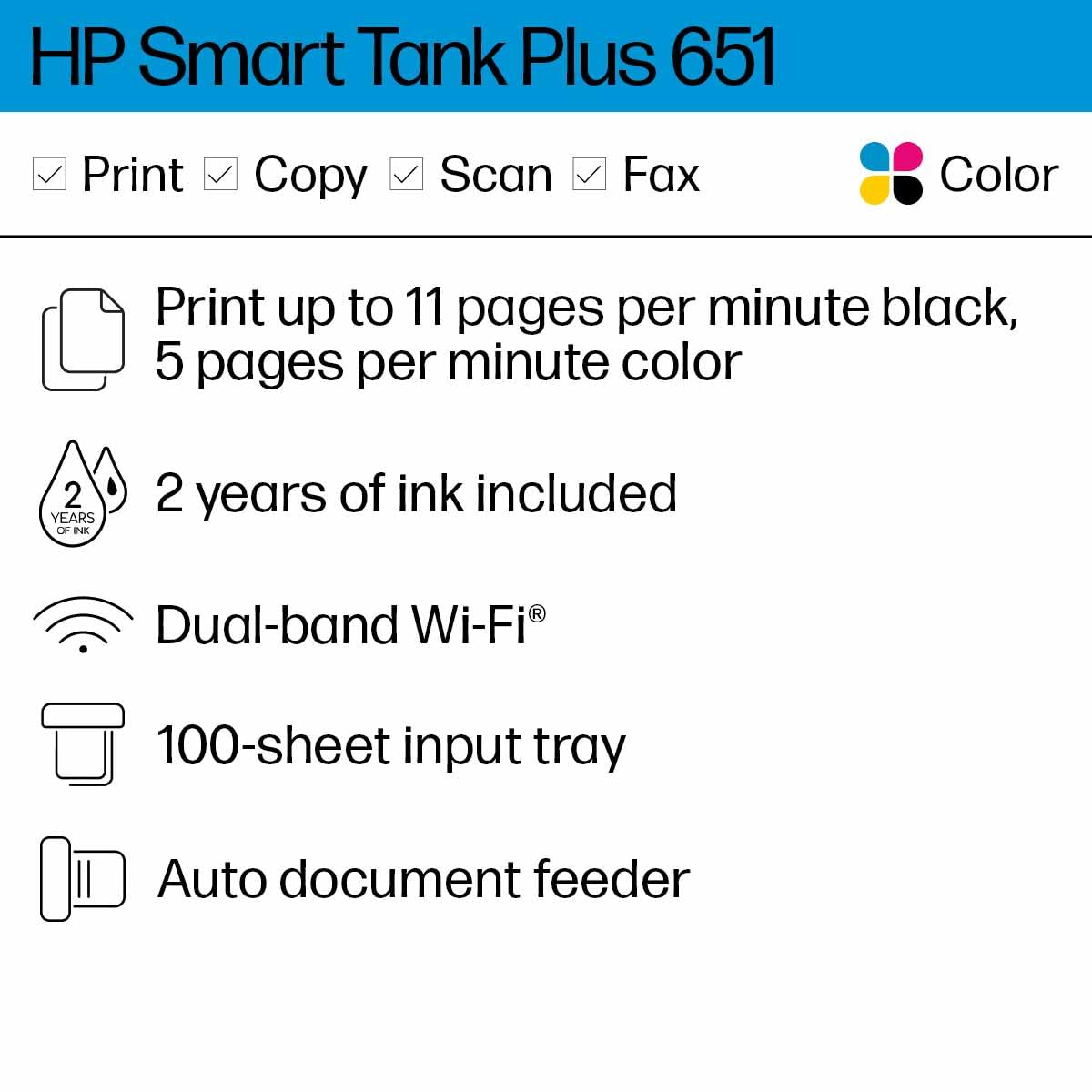 HP Smart -Tank Plus 651 Wireless All-in-One Ink -Tank Printer, up to 2 Years of Ink in Bottles, Auto Document Feeder, Mobile Print, Scan, Copy,, Fax, Works with Alexa (7XV38A)