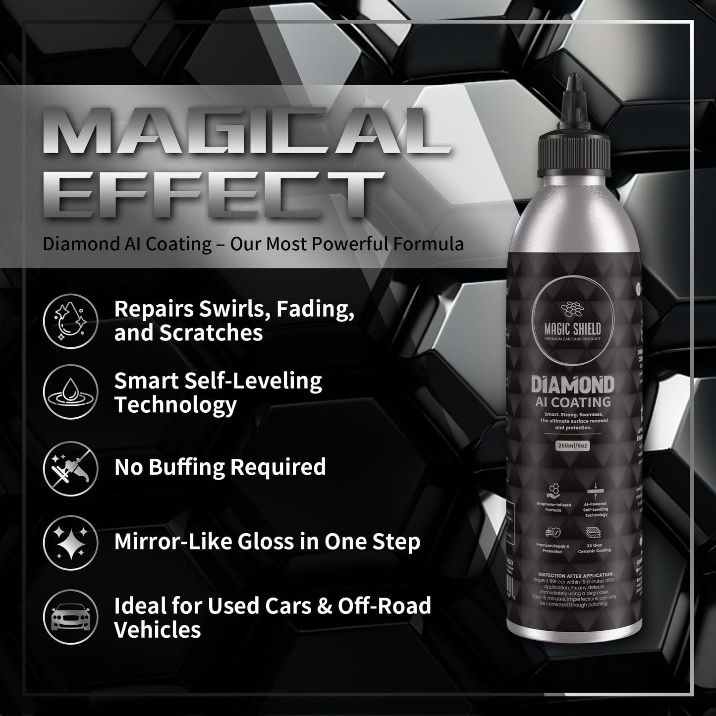 Magic Shield Diamond AI Coating – Graphene Liquid Self-Leveling Techology | Repairs & Protects | Last for 10 Years | High-Gloss Shine | Hydrophobic & Scratch-Resistant | for Car Paint, Headlights ONLY